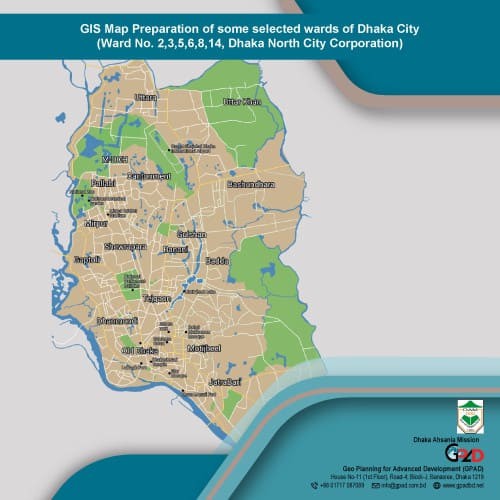 GIS Map Preparation of some selected wards of Dhaka City (Ward No. 2,3,5,6,8,14, Dhaka North City Corporation)