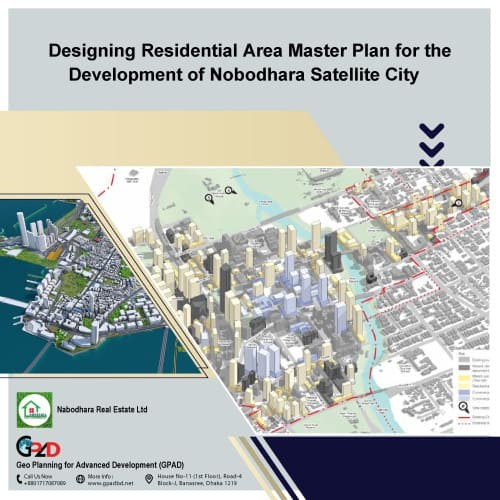 Designing Residential Area Master Plan for the Development of Nobodhara Satellite City
